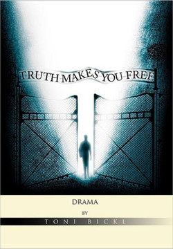Truth Makes You Free - 9781456895488