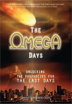The Omega Days: The Last Days - 9781456880231