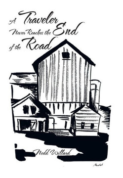 A Traveler Never Reaches the End of the Road - 9781479779062 A Traveler Never Reaches the End of the Road - 9781479779062