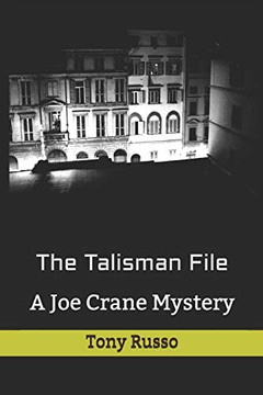 The Talisman File: A Joe Crane Mystery The Talisman File: A Joe Crane Mystery