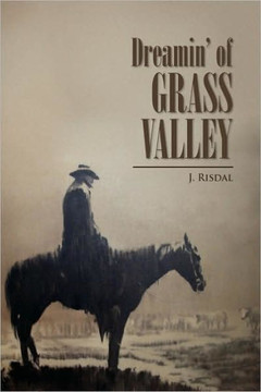 Dreamin' of Grass Valley - 9781441573636