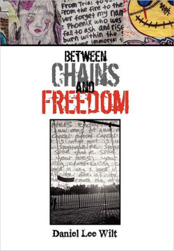 Between Chains and Freedom - 9781462884780