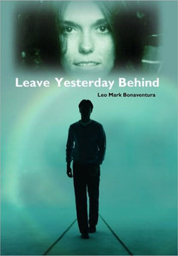 Leave Yesterday Behind - 9781441509857