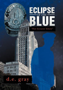 Eclipse of the Blue: For Greater Glory - 9781479733842