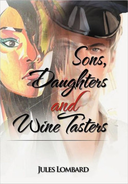 Sons, Daughters and Wine Tasters - 9781477113837