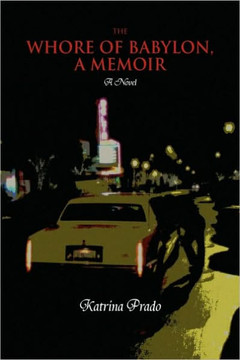 The Whore of Babylon, a Memoir - 9781441596284