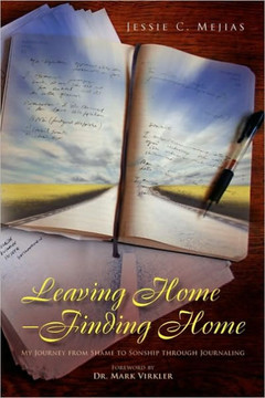 Leaving Home--Finding Home - 9781450021630