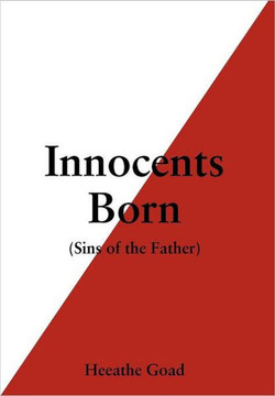 Innocents Born: Sins of the Father - 9781465380289