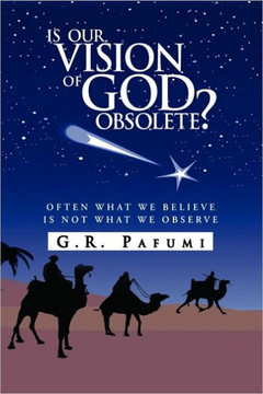 Is Our Vision of God Obsolete? - 9781441590411