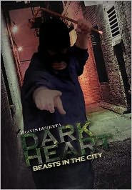 Dark Heart: Beasts in the City - 9781477138342