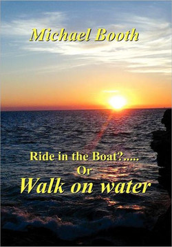 Ride in the boat.....? or walk on water - 9781465300270