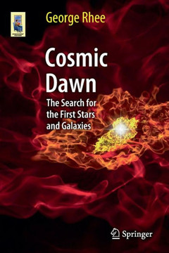 Cosmic Dawn: The Search for the First Stars and Galaxies
