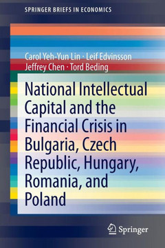 National Intellectual Capital and the Financial Crisis in Bulgaria, Czech Republic, Hungary, Romania, and Poland