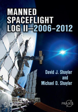 Manned Spaceflight Log II--2006-2012