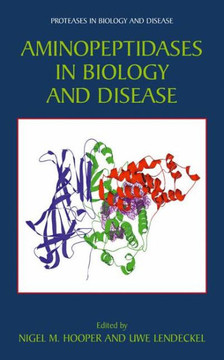 Aminopeptidases in Biology and Disease Aminopeptidases in Biology and Disease
