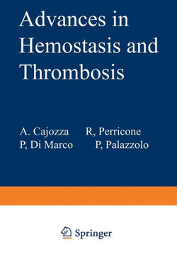 Advances in Hemostasis and Thrombosis Advances in Hemostasis and Thrombosis