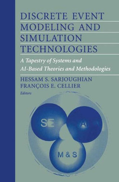 Discrete Event Modeling and Simulation Technologies: A Tapestry of Systems and Ai-Based Theories and Methodologies