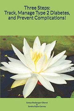 Three Steps: Track, Manage Type 2 Diabetes & Prevent Complications!