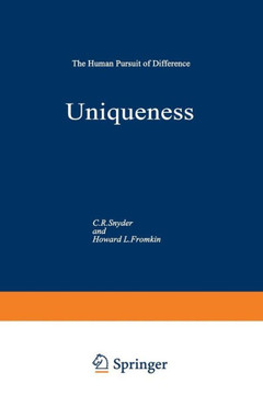 Uniqueness: The Human Pursuit of Difference Uniqueness: The Human Pursuit of Difference