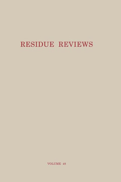 Residue Reviews: Residues of Pesticides and Other Contaminants in the Total Environment - 9781461585008
