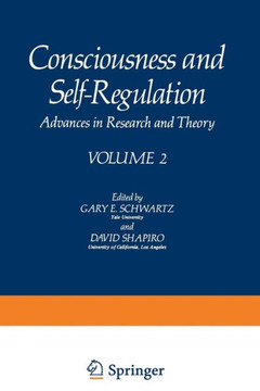 Consciousness and Self-Regulation: Advances in Research and Theory Volume 2