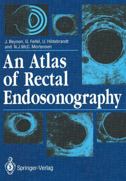 An Atlas of Rectal Endosonography