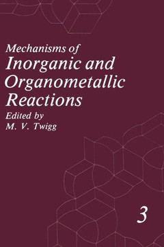 Mechanisms of Inorganic and Organometallic Reactions: Volume 3