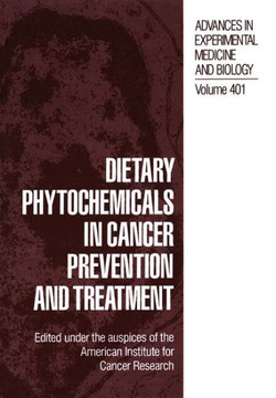 Dietary Phytochemicals in Cancer Prevention and Treatment Dietary Phytochemicals in Cancer Prevention and Treatment