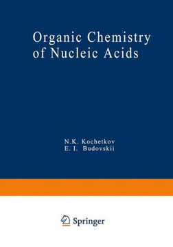 Organic Chemistry of Nucleic Acids: Part a