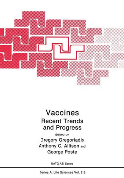 Vaccines: Recent Trends and Progress
