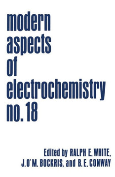 Modern Aspects of Electrochemistry: Volume 18