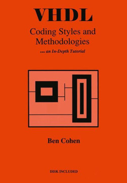 VHDL Coding Styles and Methodologies - 9781461359784
