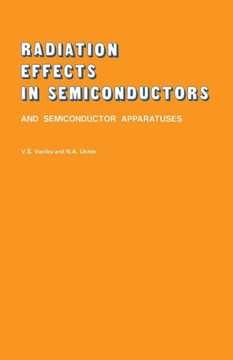 Radiation Effects in Semiconductors and Semiconductor Devices