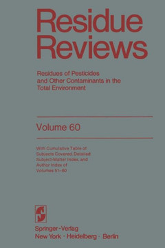 Residue Reviews: Residues of Pesticides and Other Contaminants in the Total Environment - 9781461393825