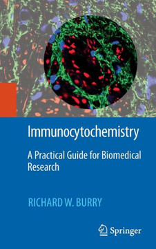 Immunocytochemistry: A Practical Guide for Biomedical Research