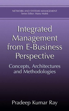 Integrated Management from E-Business Perspective: Concepts, Architectures and Methodologies