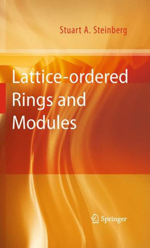 Lattice-Ordered Rings and Modules