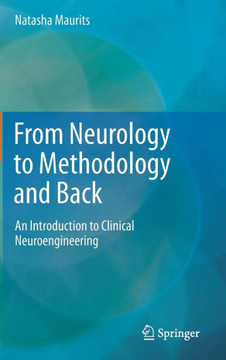 From Neurology to Methodology and Back: An Introduction to Clinical Neuroengineering