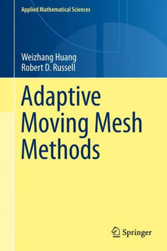 Adaptive Moving Mesh Methods - 9781461427087 Adaptive Moving Mesh Methods - 9781461427087