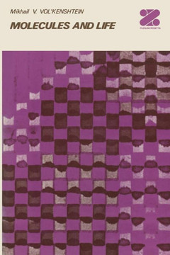 Molecules and Life: An Introduction to Molecular Biology - 9781461585961