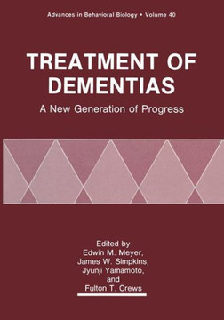 Treatment of Dementias: A New Generation of Progress