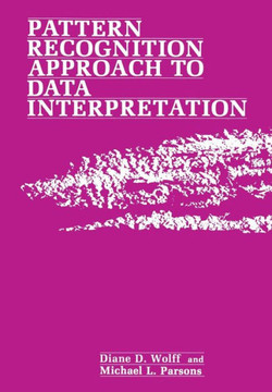 Pattern Recognition Approach to Data Interpretation