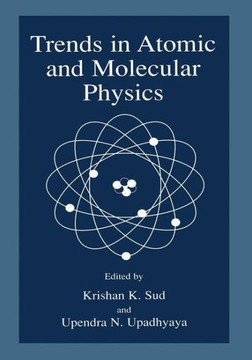 Trends in Atomic and Molecular Physics