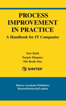 Process Improvement in Practice: A Handbook for It Companies