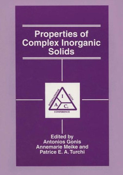Properties of Complex Inorganic Solids
