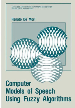 Computer Models of Speech Using Fuzzy Algorithms