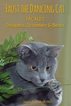 Faust The Dancing Cat Tackles Strippers, Scammers & Bears