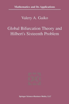 Global Bifurcation Theory and Hilbert's Sixteenth Problem