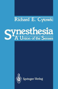Synesthesia: A Union of the Senses