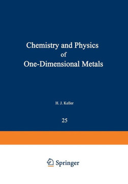Chemistry and Physics of One-Dimensional Metals